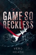 Cover: A Game So Reckless (Titans and Tyrants, #3) - Peace Weaver Press Inc.