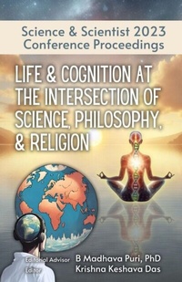 Bild: Life & Cognition at the Intersection of Science, Philosophy, & Religion - Bhaktivedanta Institute