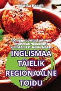 Abbildung von: Inglismaa Taeielik Regionaalne Toidu - Marika Kaasik