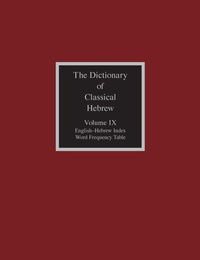 Enlarge image Cover: The Dictionary of Classical Hebrew, Volume IX - Sheffield Phoenix Press Ltd