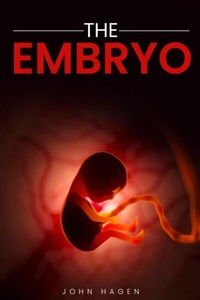 Abbildung von: THE EMBRYO - Distributed By Ingram Spark