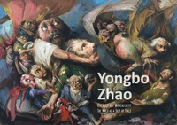 Abbildung von: Yongbo Zhao - Die Welt als Narrenschiff, The World as a Ship of Fools - Galerie KK