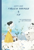Cover: Fr&auml;ulein Mariposa und ich - tredition