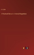 Cover: A Practical Manual of Animal Magnetism - Outlook Verlag