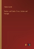 Cover: Timber and Timber Trees, Native and Foreign - Outlook Verlag