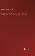 Cover: Money and the Mechanism of Exchange - Outlook Verlag