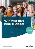 Cover: Wir werden eine Klasse! - Grundschule - scolix