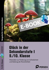 Abbildung von: Glück in der Sekundarstufe I - 9./10. Klasse - Persen Verlag
