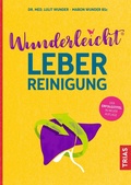 Abbildung von: Wunderleicht Leberreinigung - TRIAS