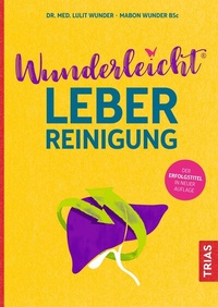 Abbildung von: Wunderleicht Leberreinigung - TRIAS