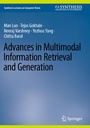 Cover: Advances in Multimodal Information Retrieval and Generation - Springer