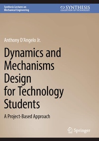 Enlarge image Cover: Dynamics and Mechanisms Design for Technology Students - Springer