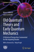 Cover: Old Quantum Theory and Early Quantum Mechanics - Springer