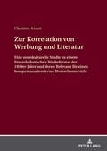 Cover: Zur Korrelation von Werbung und Literatur - Peter Lang Verlag