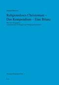 Cover: Religionsloses Christentum - Das Kompendium - Eine Bilanz - Lit Verlag