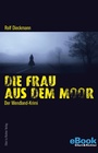 Cover: Die Frau aus dem Moor - Ellert & Richter Verlag