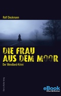 Cover: Die Frau aus dem Moor - Ellert & Richter Verlag