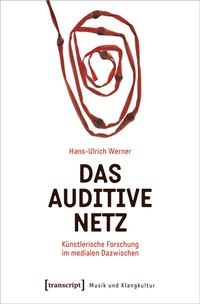 Abbildung von: Das auditive Netz - transcript
