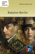 Cover: Babylon Berlin - Landeszentrale f. polit. Bild. Th&uuml;ringen