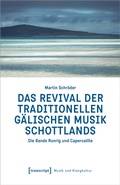 Cover: Das Revival der traditionellen g&auml;lischen Musik Schottlands - transcript