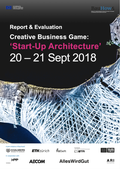 Cover: Report & Evaluation: Creative Business Game 'Start-Up Architecture' - Technische Universit&auml;t M&uuml;nchen - TUM School of Engineering and Design