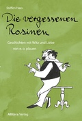 Cover: Die vergessenen Rosinen - Allitera