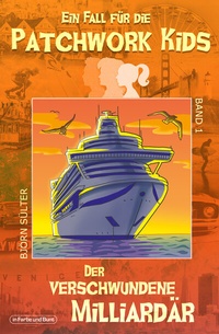 Enlarge image Cover: Ein Fall für die Patchwork Kids - In Farbe und Bunt Verlag