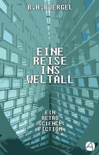 Abbildung von: Eine Reise ins Weltall - apebook Verlag