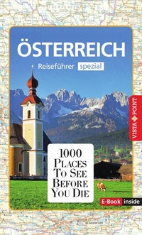 Bild: 1000 Places To See Before You Die Österreich - Vista Point Verlag GmbH