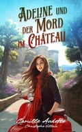 Cover: Adeline und der Mord im Ch&acirc;teau - Nova MD