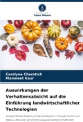 Cover: Auswirkungen der Verhaltensabsicht auf die Einfuehrung landwirtschaftlicher Technologien - Verlag Unser Wissen
