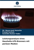 Cover: Leistungsanalyse eines Haushalts-LPG-Brenners mit poroesen Medien - Verlag Unser Wissen