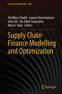 Enlarge image Cover: Supply Chain Finance Modelling and Optimization - Springer