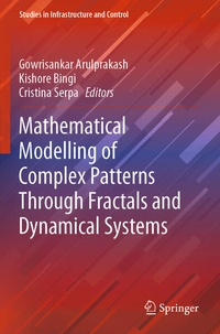 Enlarge image Cover: Mathematical Modelling of Complex Patterns Through Fractals and Dynamical Systems - Springer