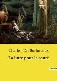 Abbildung von: La lutte pour la sant? - Culturea