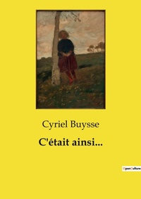 Abbildung von: C'?tait ainsi... - Culturea