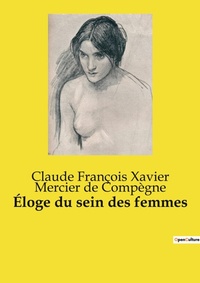Abbildung von: ?loge du sein des femmes - Culturea