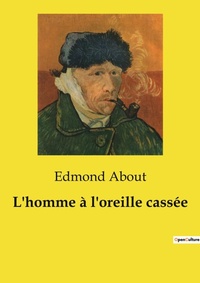 Abbildung von: L'homme ? l'oreille cass?e - Culturea