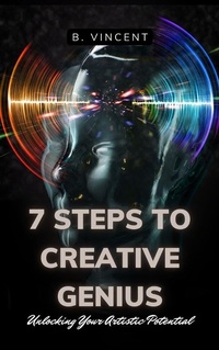 Abbildung von: 7 Steps to Creative Genius - QuillQuest Publishers