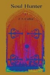 Enlarge image Cover: Soul Hunter - JA Carlton