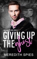 Cover: Giving Up The Ghost  (Medium at Large Book 6) - Meredith Spies