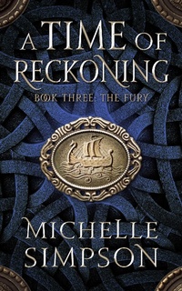 Enlarge image Cover: A Time of Reckoning Book Three: The Fury - Michelle Simpson