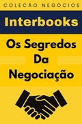Cover: Os Segredos Da Negocia&ccedil;&atilde;o (Cole&ccedil;&atilde;o Neg&oacute;cios, #1) - Editora Prosperar