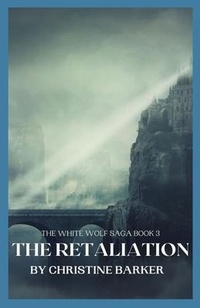 Enlarge image Cover: The Retaliation - Christine Barker- Published Author