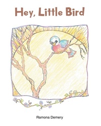 Abbildung von: Hey, Little Bird - Christian Faith Publishing