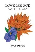 Cover: Love Me for Who I Am - PageTurner Press and Media