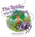Cover: The Spider Who Saved the Tree - Circle Originals LLC