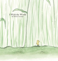 Abbildung von: I Wish the World - Little Pocket LLC