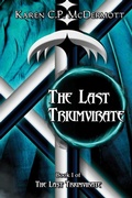 Cover: The Last Triumvirate - Karen C. P. McDermott