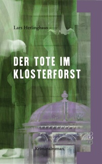 Abbildung von: Der Tote im Klosterforst - dco-Verlag